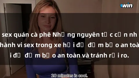 sex quán cà phê Những nguyên tắc cần nhớ khi thực hiện hành vi sex trong xe hơi để đảm bảo an toàn và tránh rủi ro.