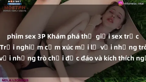 phim sex 3P Khám phá thế giới sex trực tuyến: Hơn tuổi? Trải nghiệm cảm xúc mới lạ với những trò chơi độc đáo và kích thích người lớn